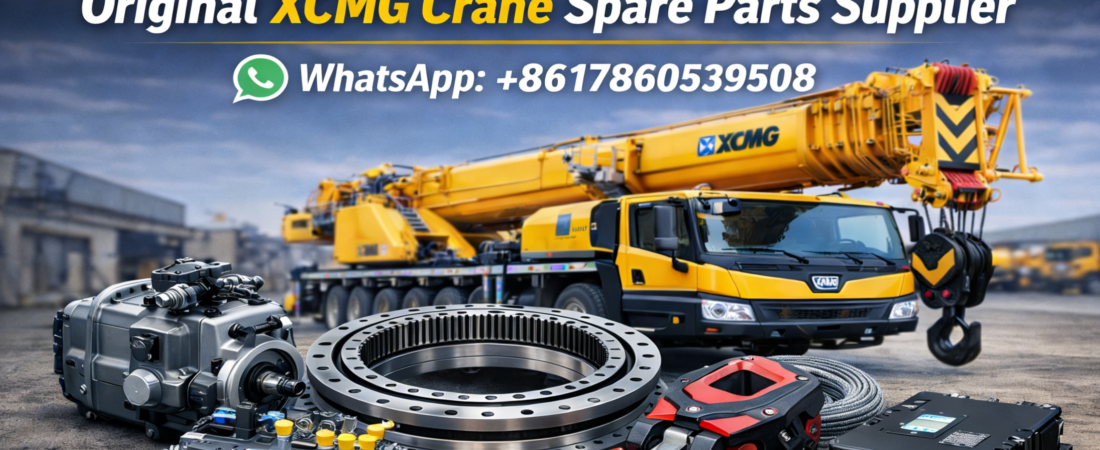 Original XCMG Crane Parts Supplier | Genuine Spare Parts